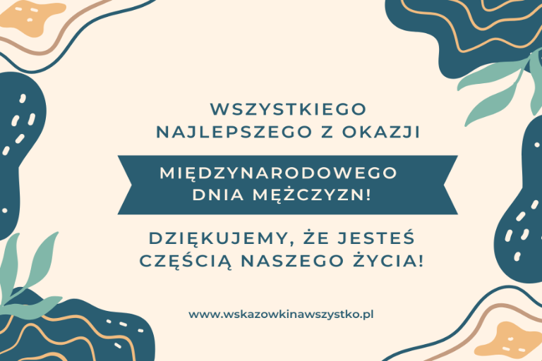 Wszystkiego najlepszego z okazji Międzynarodowego Dnia Mężczyzn