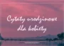 Cytaty urodzinowe dla kobiety