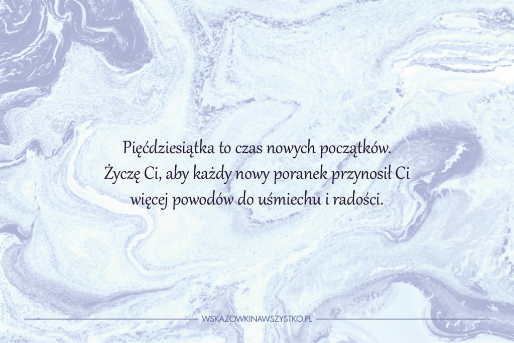 Osobiste życzenia na 50. urodziny dla mężczyzn